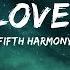 1 Hour Version Fifth Harmony I M In Love With A Monster Lyrics Music Lyrics