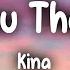 Kina Get You The Moon Lyrics