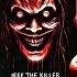 Jeff The Killer No Escape Creepypasta