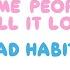 Bad Habits