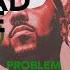 Don T Be Mad At Me Remix Problem Feat Freddie Gibbs Snoop Dogg SLOWED REVERB LYRICS