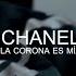 CHANEL LA CORONA ES MÍA Remix 2020