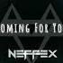 NEFFEX Coming For You Copyright Free BGM