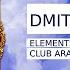 DMITRY MOLOSH Elements CLUB ARAOZ 21 04 2023