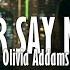 Olivia Addams Never Say Never Lyrics