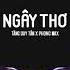 Ngây Thơ Remix Lyrics Tăng Duy Tân X Phong Max I Là Do Anh Ngây Thơ Tưởng Tình Là Cơn Mơ Remix