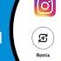 How To REMIX PHOTO On Instagram