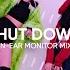 BLACKPINK Shut Down In Ear Monitor Mix Earphones