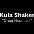 Kula Shaker Great Hosannah