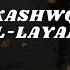 Kashwaq Al Layaal Slowed Reverb By Muhammad Al Umary Vocals Only