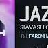 DJ Farenhait Siavash Ghomayshi Jazireh Remix