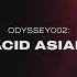 ODYSSEY002 Acid Asian