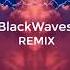 Felix Cartal Mine Ft Sophie Simmons BlackWaves REMIX