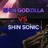 SHIN GODZILLA VS SHIN SONIC Whoisstrongest Battle Edit Shortsviral