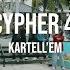 Kartell Em Cypher 4 Directed By Louie Ong Prod By Rahyel