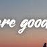 Jeremy Zucker Chelsea Cutler You Were Good To Me Lyrics