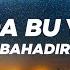 Bahadır Sana Da Bu Yakışır Remix Lyrics