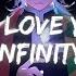 Infinity Cause I Love You For Infinity Slowed Yourtumblrguy