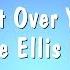 Get Over You Sophie Ellis Bextor Karaoke Version
