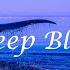 William Black Deep Blue Lyrics Nurko Remix Ft Monika Santucci