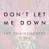 Транскрипция на русском Don T Let Me Down The Chainsmokers