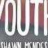 Shawn Mendes Youth Lyrics Ft Khalid