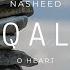 NASHEED II O HEART WHAT ALIS YOU