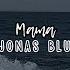 Mama Jonas Blue Slowed Reverb