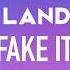 Studio Ver I LAND2 FAKE IT