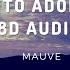 Easy To Adore You 8D Mauve Use Headphones