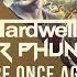 Hardwell Dr Phunk Here Once Again OUT NOW