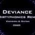 Excision Datsik Deviance Dirtyphonics Remix DRUMSTEP