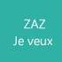 Parole Je Veux ZAZ