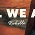 Richello All We Are