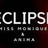 Miss Monique Anima Eclipse Extended Mix