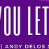 Deanz Andy Delos Santos Help You Let It Go House Pop Music Lyrics
