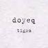 Doyeq Tigra