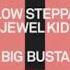 Low Steppa Jewel Kid Big Busta Extended Mix TOOLROOM