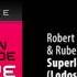 Robert Nickson Ruben De Ronde Superlative Lodos Remix