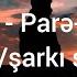 Miro Parə Parə Lyrics şarkı Sözleri