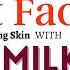 Instant 3 Step Facial At Home With Raw Milk For Skin Whitening