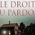 John Grisham Le Droit Au Pardon 1 Livre Audio