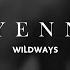 Wildways Hyenna Lyric Video