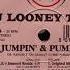 DJ Looney Tune Jumpin Pumpin M I K E S Jammed Remix