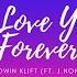 I Love You Forever Edwin Klift Ft J None