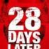 28 Days Later Theme EPIC Trailer Version In The House In A Heartbeat 28 Years Later